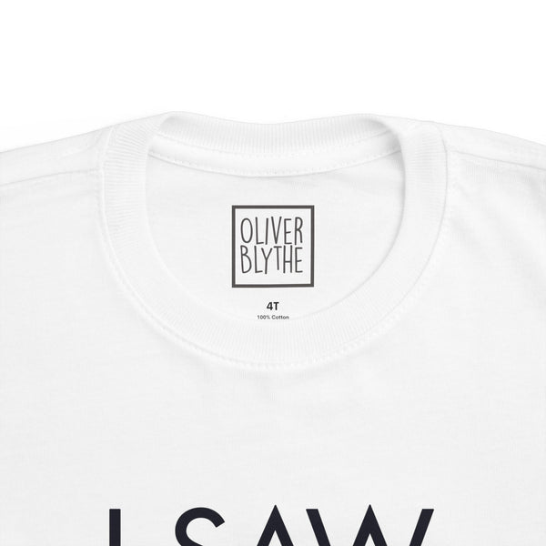 Toddler I Saw That - Karma Tee