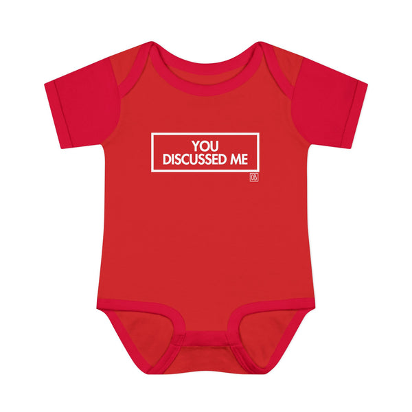 Infant You Discussed Me Onesie