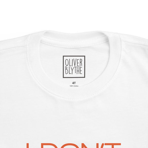 Toddler I Don't Like Me Either Tee