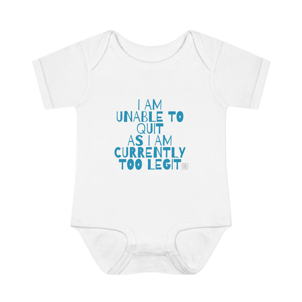 Infant Too Legit To Quit Onesie