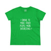 Women's Why I Drink Tee