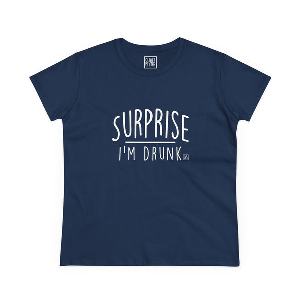 Women's Surprise I'm Drunk Tee