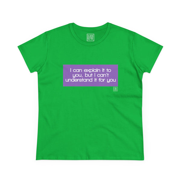 Women's I Can Explain It To You Tee