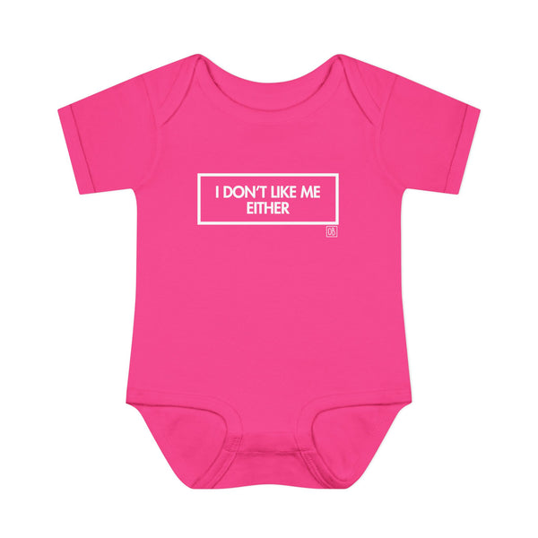 Infant I Don't Like Me Either Onesie