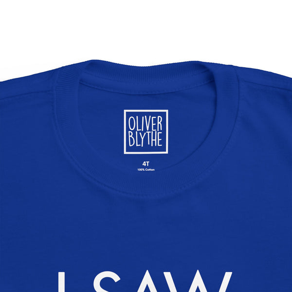 Toddler I Saw That - Karma Tee
