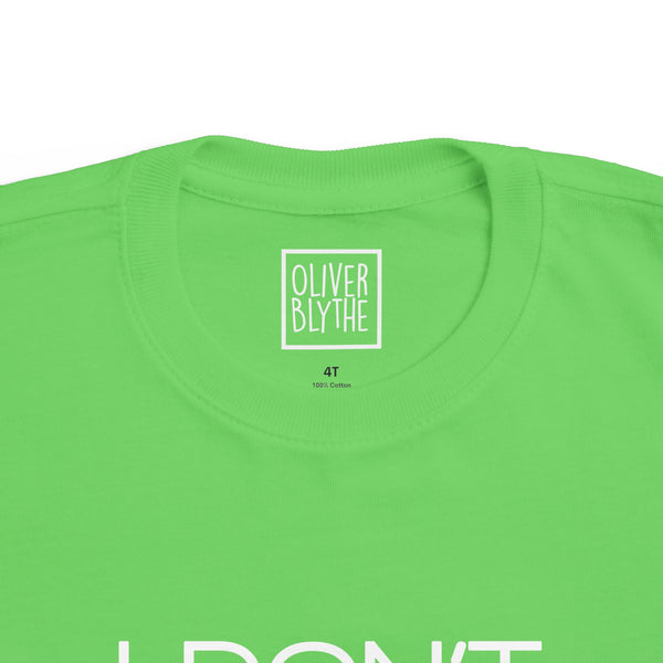 Toddler I Don't Like Me Either Tee