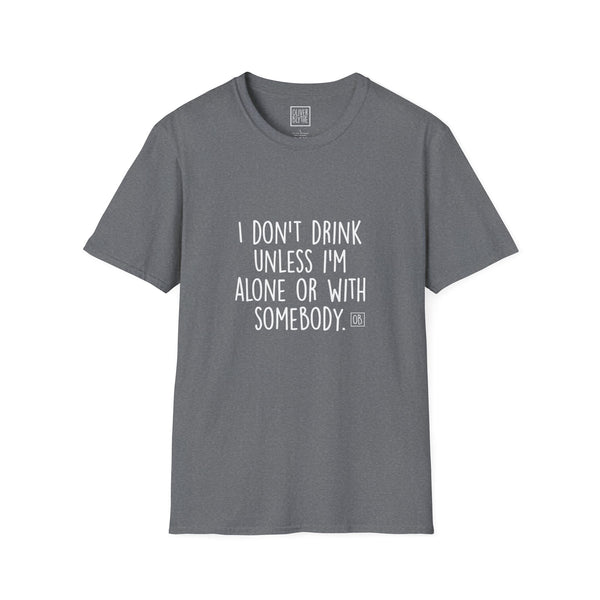 Adult I Don't Drink Tee