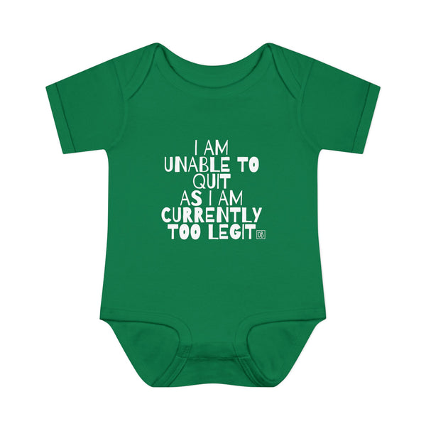 Infant Too Legit To Quit Onesie
