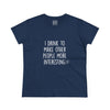 Women's Why I Drink Tee