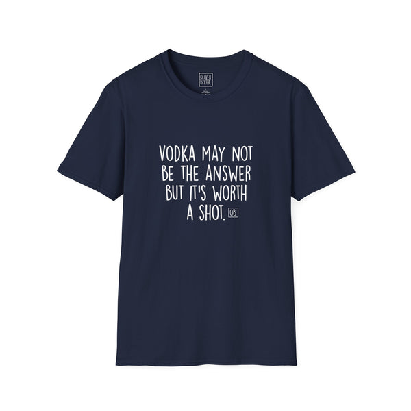 Adult It's Worth A Shot Tee