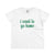 Women's I Want To Go Home Tee