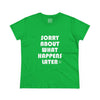 Women's Sorry About Later Tee
