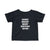 Infant Sorry About What Happens Later Tee