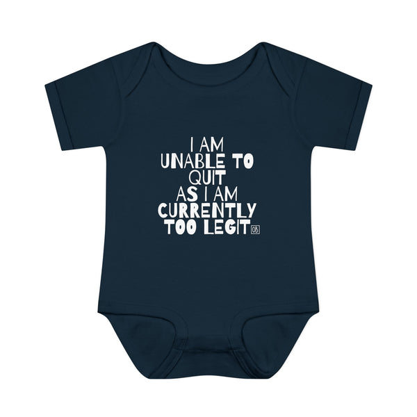 Infant Too Legit To Quit Onesie