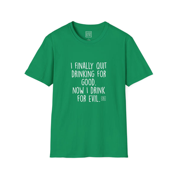 Adult Quit Drinking For Good Tee