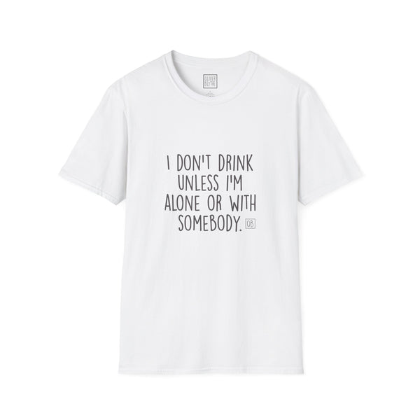 Adult I Don't Drink Tee