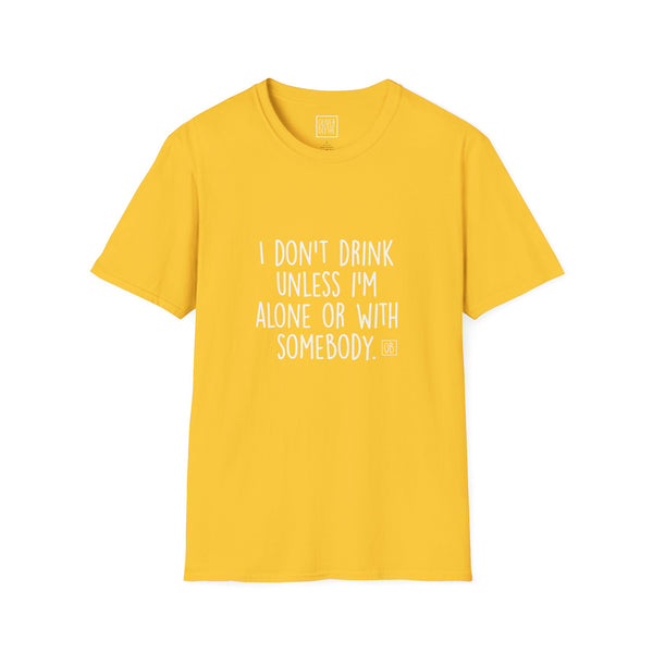 Adult I Don't Drink Tee