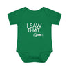 Infant I Saw That - Karma Onesie