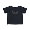 Infant See You At My Intervention Tee