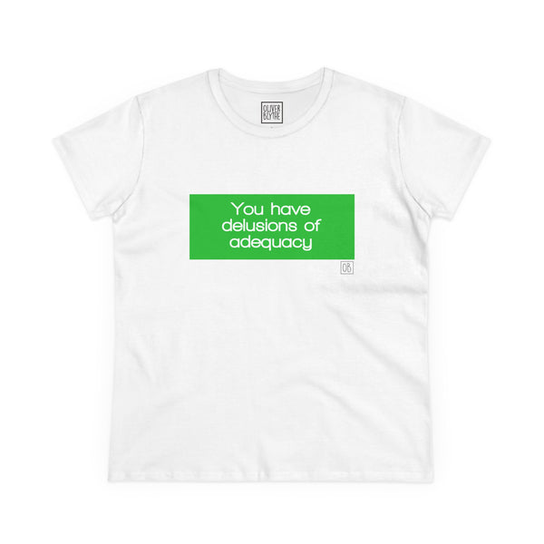 Women's You Have Delusions Tee