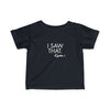 Infant I Saw That - Karma Tee