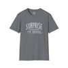 Oliver Blythe Adult Surprise I'm Drunk T-shirt