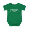 Infant I Want To Go Home Onesie