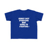 Toddler Surely Not Everyone Was Kung Fu Fighting Tee