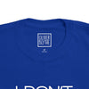 Toddler I Don't Like Me Either Tee