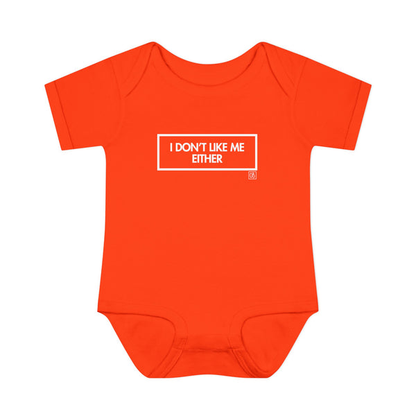 Infant I Don't Like Me Either Onesie