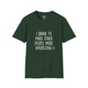 Adult Why I Drink Tee