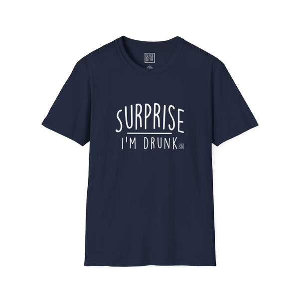 Adult Surprise I'm Drunk Tee