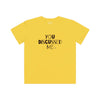 Kids You Discussed Me Tee
