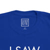 Toddler I Saw That - Karma Tee