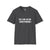 Adult See You At My Intervention Tee