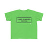 Toddler I Have Six Words For You Tee
