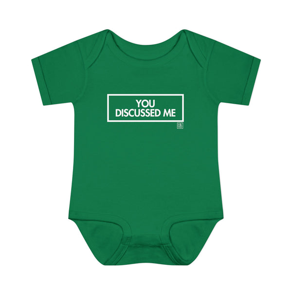 Infant You Discussed Me Onesie