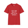 Adult I Don't Drink Tee