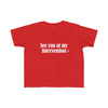 Toddler See You At My Intervention Tee