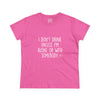 Women's I Don't Drink Tee