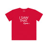 Kids I Saw That - Karma Tee