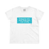 Women's Everyone Who Ever Loved You Tee