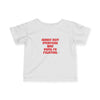 Infant Surely Not Everyone Was Kung Fu Fighting Tee