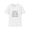 Adult Why I Drink Tee