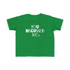 Toddler You Discussed Me Tee