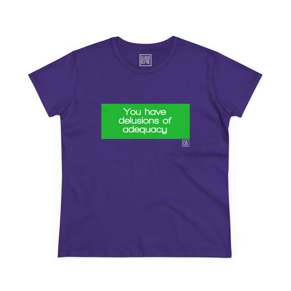 Women's You Have Delusions Tee