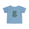 Infant Sorry About What Happens Later Tee
