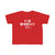 Toddler You Discussed Me Tee