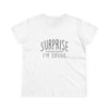 Women's Surprise I'm Drunk Tee