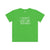 Kids I Don't Like Me Either Tee